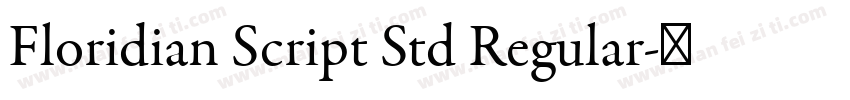Floridian Script Std Regular字体转换